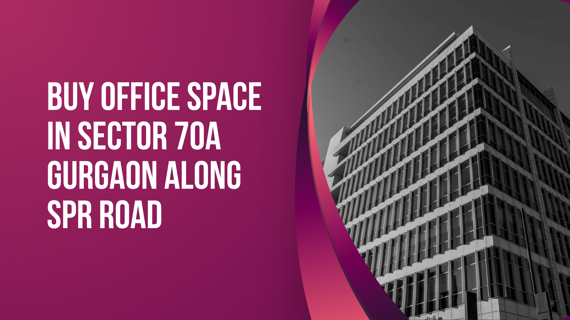 Buy Office Space in Sector 70A Gurgaon along SPR Road
