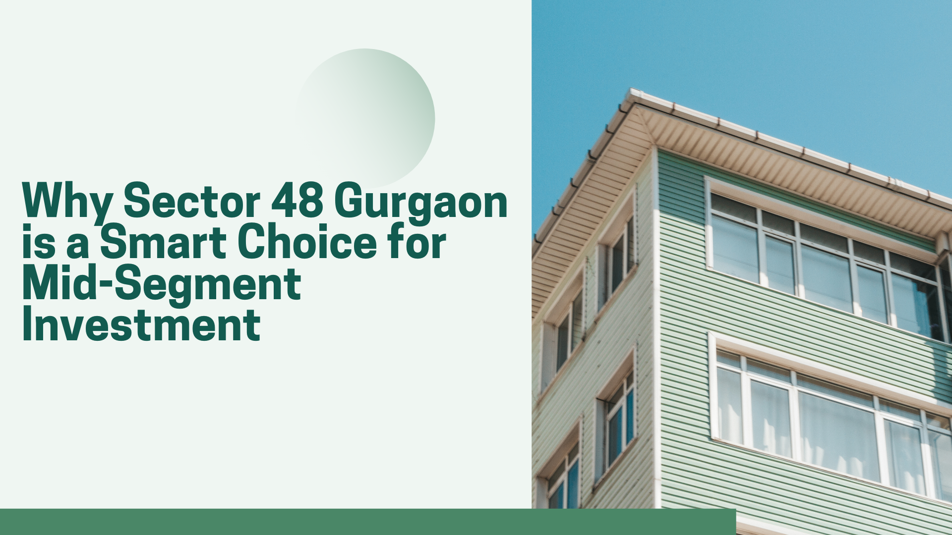 Why Sector 48 Gurgaon is a Smart Choice for Mid-Segment Investment
