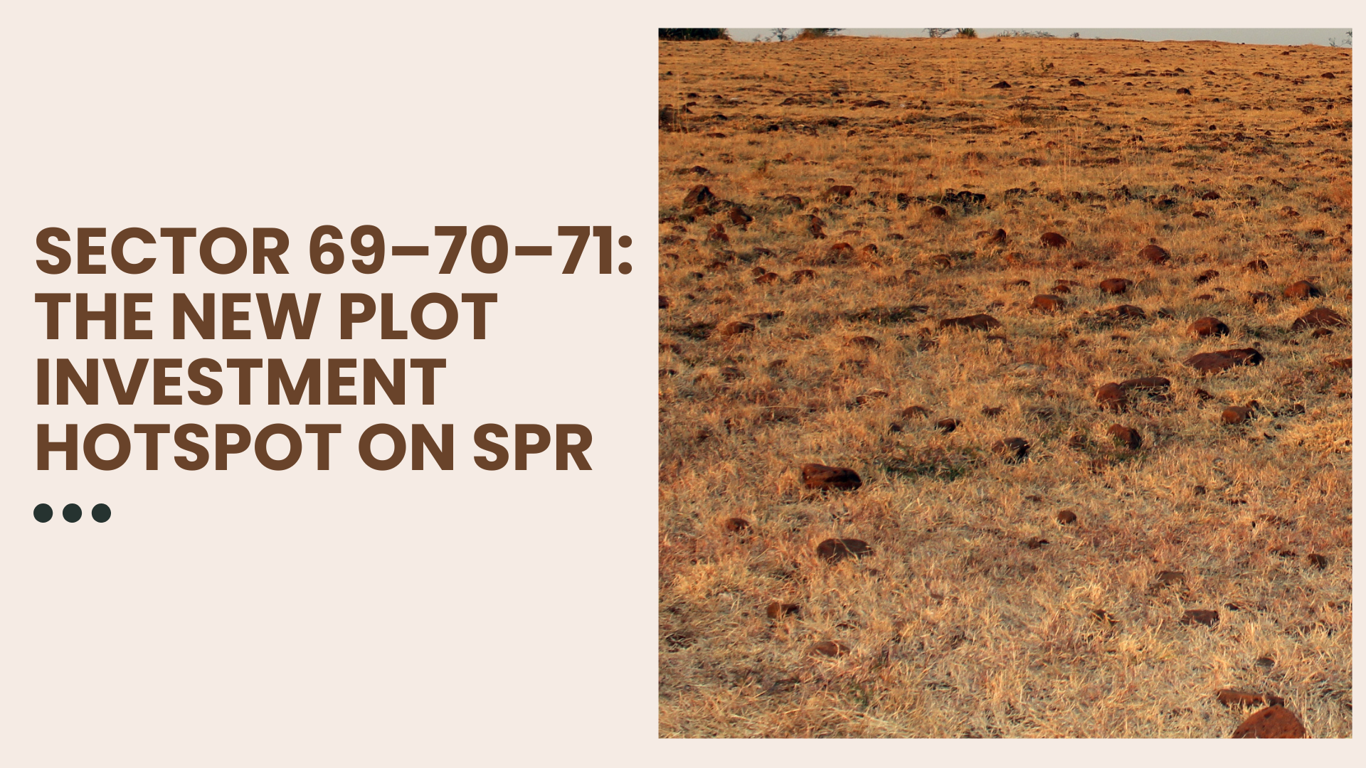 Sector 69–70–71: The New Plot Investment Hotspot on SPR