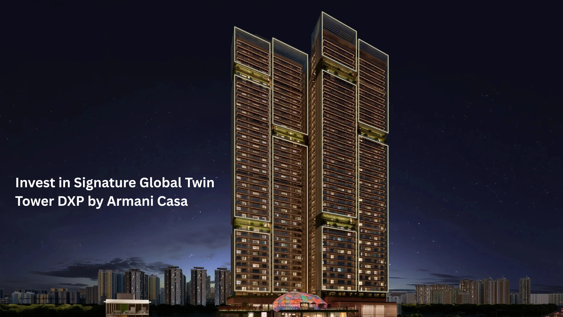 Invest in Signature Global Twin Tower DXP by Armani Casa at ₹19,999.00 Per Sq Ft, Exclusively with ZYN33