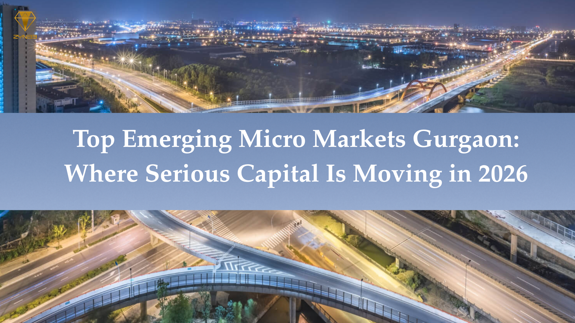 Top Emerging Micro Markets Gurgaon: Where Serious Capital Is Moving in 2026