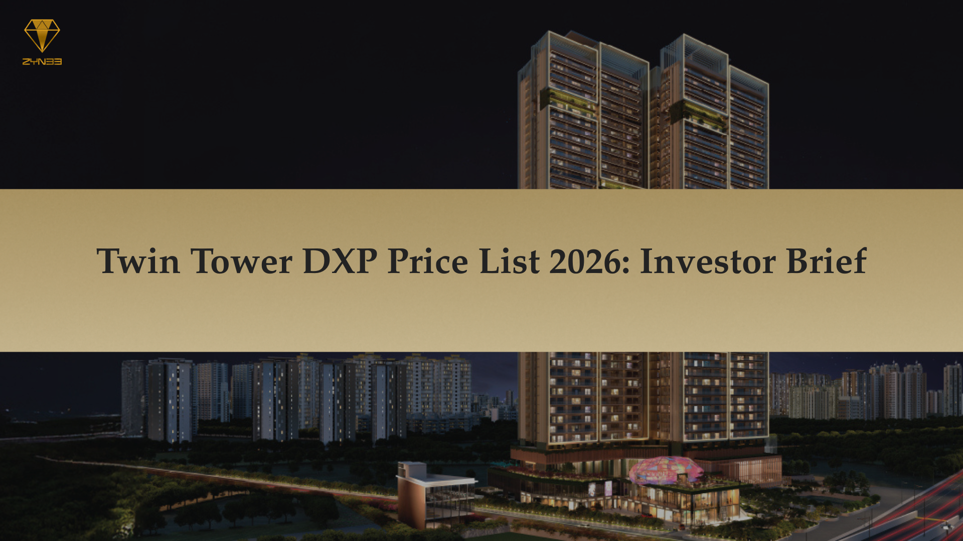 Twin Tower DXP price list 2026 with updated unit prices, floor plans, and investor insights in Gurgaon