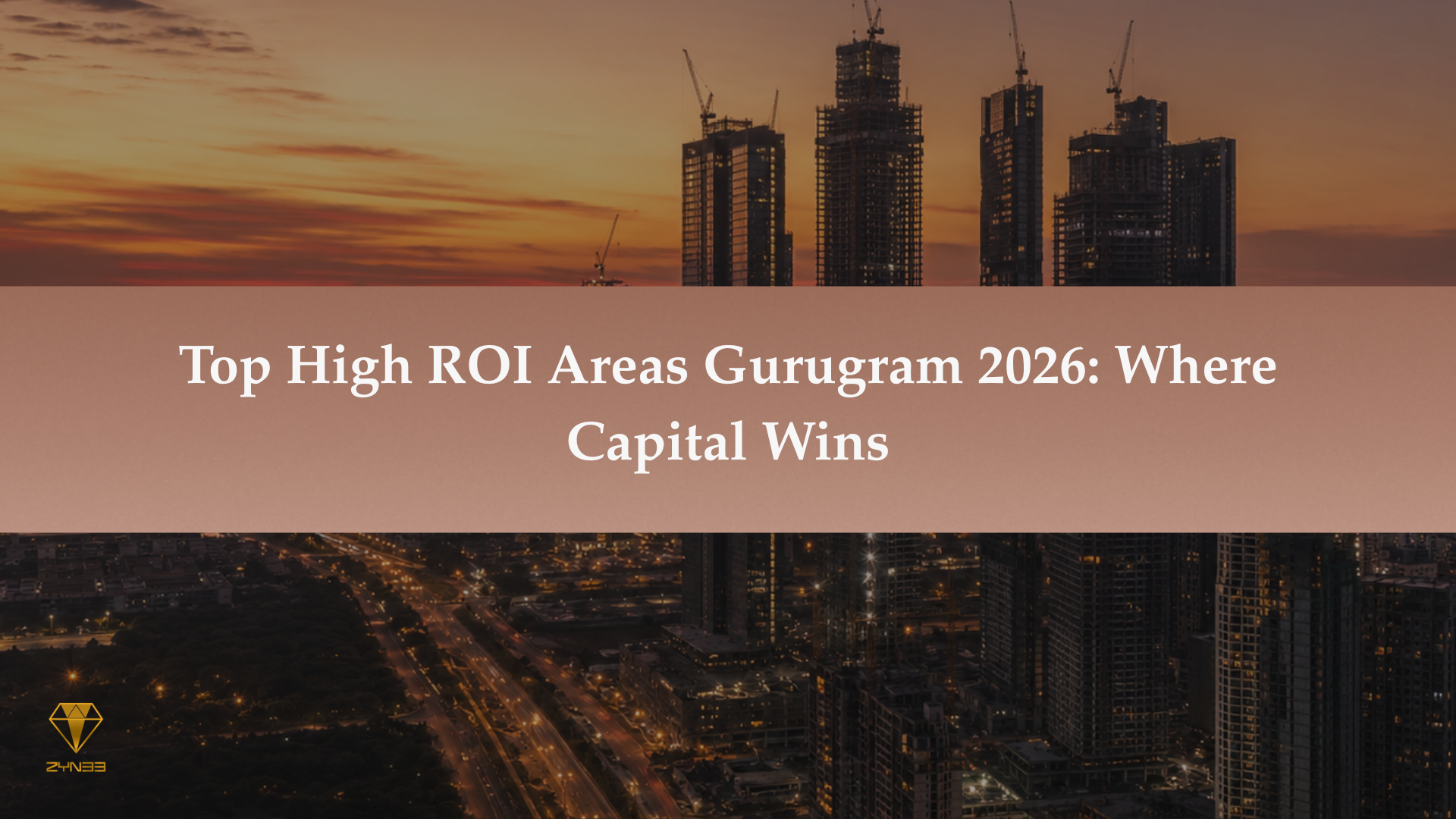Top high ROI areas in Gurugram 2026 showcasing prime real estate investment hotspots with strong capital appreciation potential across key growth corridors