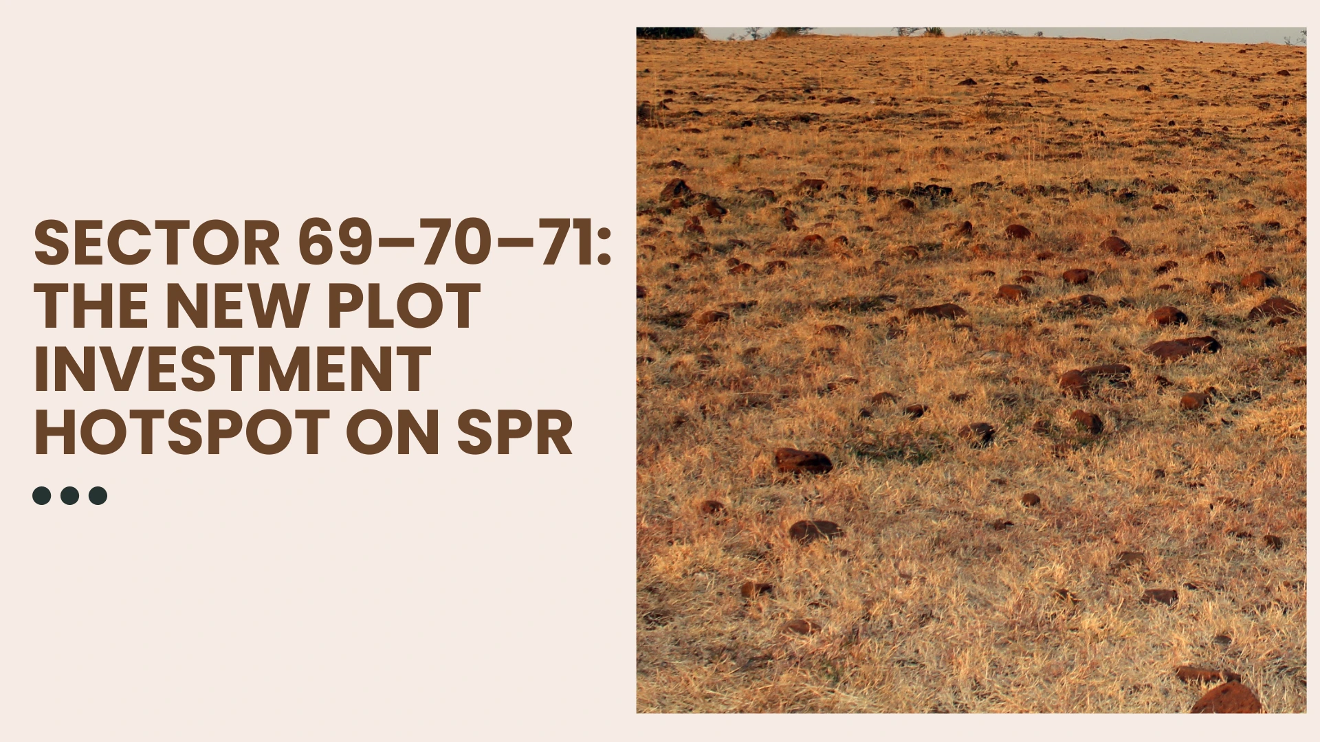 Sector 69–70–71: The New Plot Investment Hotspot on SPR
