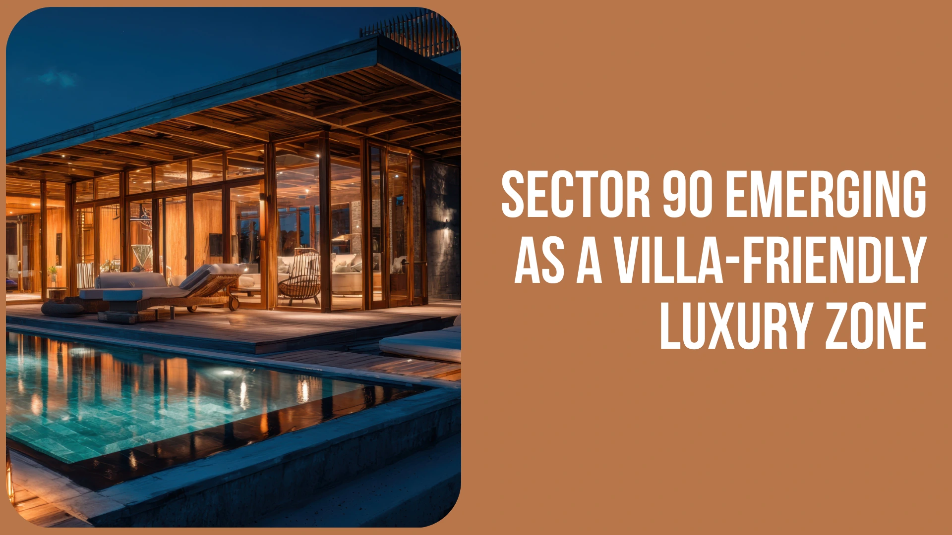 Sector 90 emerging as a Villa-Friendly Luxury Zone
