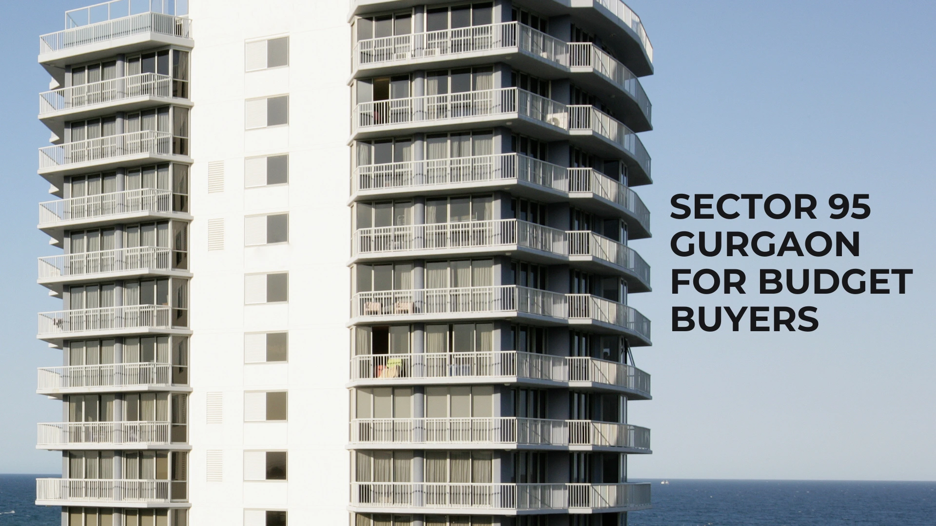 Sector 95 Gurgaon for Budget Buyers