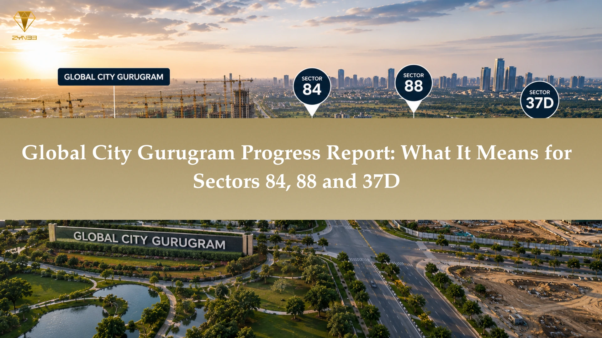 Global City Gurgaon project progress with infrastructure development and investment opportunities near Dwarka Expressway